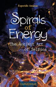 Spirals of Energy, the Ancient Art of Selfica, Esperide Ananas Silvia Buffagni