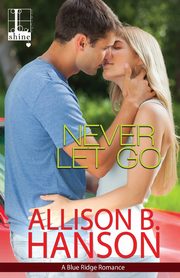 Never Let Go, Hanson Allison B.
