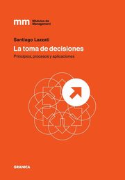 La Toma de Decisiones, Lazzati Santiago