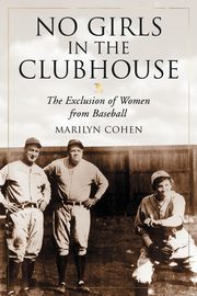 No Girls in the Clubhouse, Cohen Marilyn