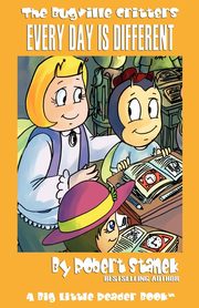 Every Day Is Different (Bugville Critters #22), Stanek Robert