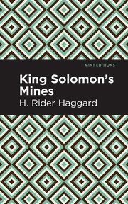 King Solomon's Mines, Haggard H. Rider