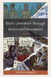Black Liberation through Action and Resistance, Engram Frederick V.