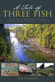 A Tale of Three Fish, Stenson Jim