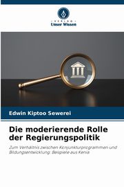 Die moderierende Rolle der Regierungspolitik, Kiptoo Sewerei Edwin