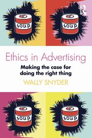 Ethics in Advertising, Snyder Wally