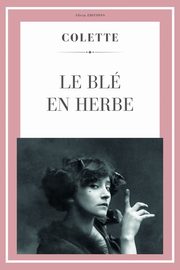 Le Bl en Herbe, Colette