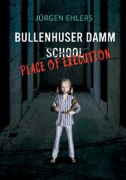 Bullenhuser Damm School - Place of Execution, Ehlers Jrgen