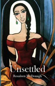 Unsettled, McDonagh Rosaleen