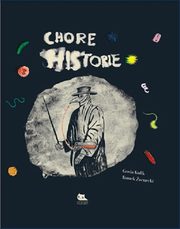 ksiazka tytu: Chore historie autor: Kulik Gosia, arnecki Tomek