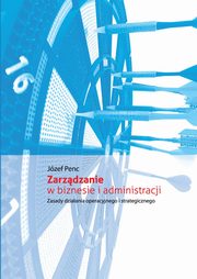 ksiazka tytu: Zarzdzanie w biznesie i administracji autor: Penc Jzef