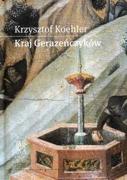 ksiazka tytu: Kraj Gerazeczykw autor: Koehler Krzysztof