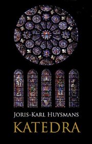 ksiazka tytu: Katedra autor: Huysmans Joris-Karl