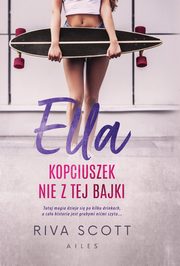 Ella Kopciuszek nie z tej bajki, Scott Riva