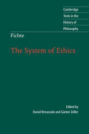 The System of Ethics, Fichte Johann Gottlieb
