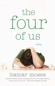 The Four of Us, Itamar Moses