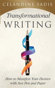 Transformational Writing, Sadie Celandine