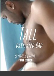 Tall Dark And Bad, Evans Crystal
