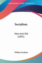 Socialism, Graham William