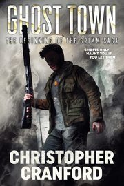Ghost Town, Cranford Chris J.
