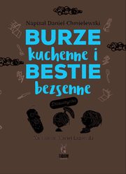 Burze kuchenne i bestie bezsenne, Chmielewski Daniel