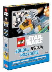 ksiazka tytu: Lego Star Wars Zbuduj swoj przygod autor: 