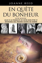 EN QU?TE DU BONHEUR - Votre Mission, REED JOANNE