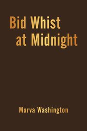 Bid Whist at Midnight, Washington Marva