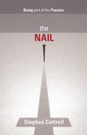 The Nail, Cottrell Stephen