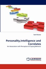 Personality, Intelligence and Correlates, Kumar Sunil Dr