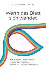 Wenn das Blatt sich wendet, Palm Stephanie