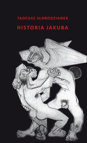 ksiazka tytu: Historia Jakuba autor: Sobodzianek Tadeusz