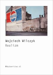 ksiazka tytu: Realizm autor: Wilczyk Wojciech