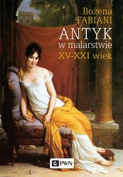 ksiazka tytu: Antyk w malarstwie autor: Fabiani Boena