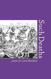 Such Deaths, Hamilton Carol