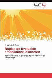 Reglas de Evolucion Estocasticas Discretas, Costanza Gregorio J.