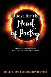 Quest for the Mead of Poetry, Ragnheidardottir Hallfridur J