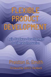 Flexible Product Development, Smith Preston G.