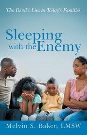 ksiazka tytu: Sleeping with the Enemy autor: Baker LMSW Melvin S.