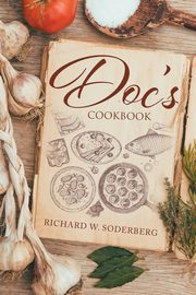 Doc's Cookbook, Soderberg Richard W.