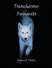 Treacherous Summits, Dickey Ariana N.