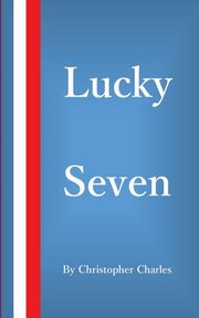 Lucky Seven, Charles Christopher