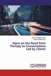 ksiazka tytu: Signs on the Road from Therapy to Conversations Led by Clients autor: 