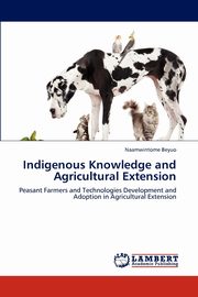 Indigenous Knowledge and Agricultural Extension, Beyuo Naamwintome