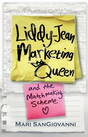 Liddy-Jean Marketing Queen and the Matchmaking Scheme, Sangiovanni Mari