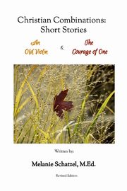 Christian Combinations, Schatzel M.Ed Melanie