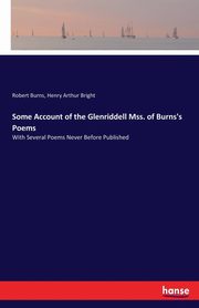 Some Account of the Glenriddell Mss. of Burns's Poems, Burns Robert