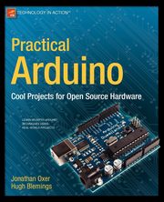 Practical Arduino, Oxer Jonathan