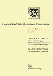 Die Sauerstoffversorgung der Warmblterorgane unter normalen und pathologischen Bedingungen. Die Echoortung der Fledermuse, Dietrich W. Lbbers