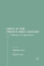 China in the Twenty-First Century, Hua S.
